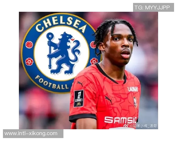 切尔西冬窗目标锁定雷恩小将雅奎特加强中卫阵容